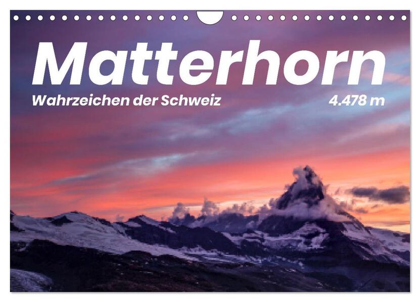 Matterhorn - Wahrzeichen der Schweiz (Wandkalender 2026 DIN A4 quer) CALVENDO Monatskalender