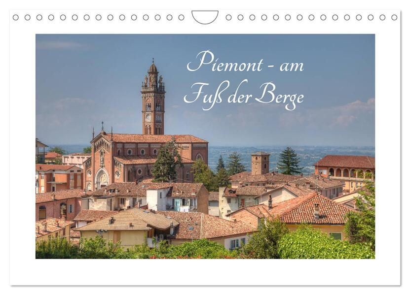 Piemont - am Fuß der Berge (Wandkalender 2026 DIN A4 quer) CALVENDO Monatskalender