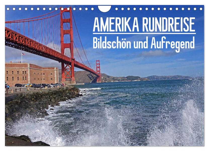AMERIKA RUNDREISE Bildschön und Aufregend. Entdecke den Südwesten der USA (Wandkalender 2026 DIN A4 quer) CALVENDO Monatskalender