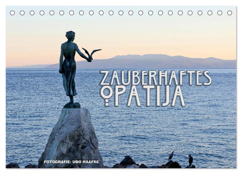 Zauberhaftes Opatija (Tischkalender 2026 DIN A5 quer) CALVENDO Monatskalender