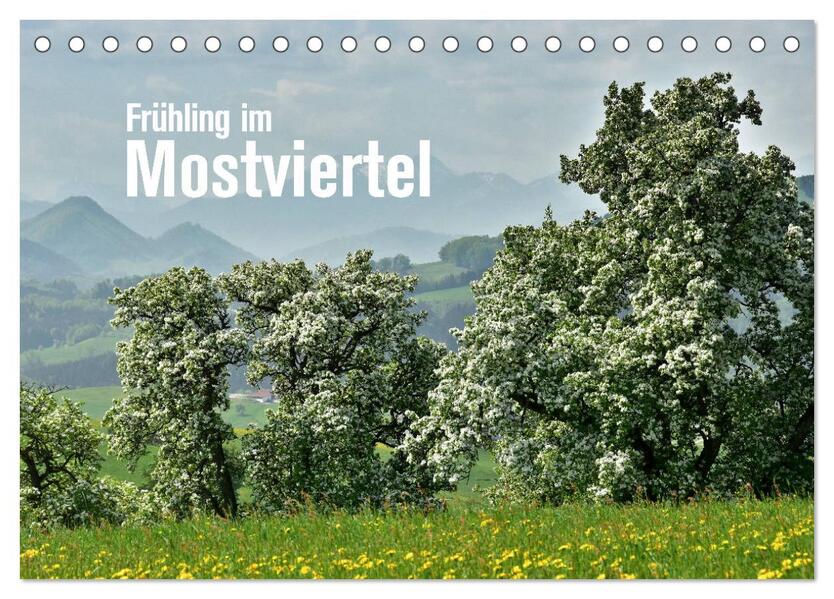 Frühling im Mostviertel (Tischkalender 2026 DIN A5 quer) CALVENDO Monatskalender