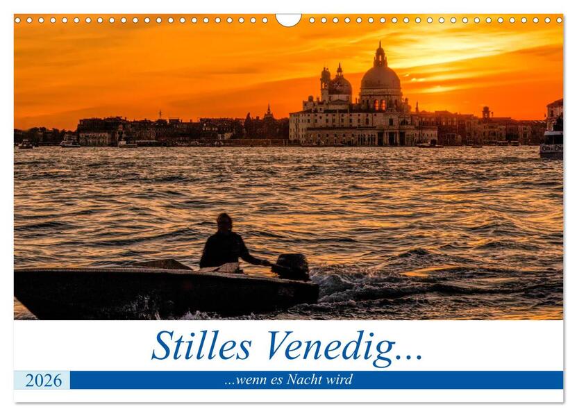 Stilles Venedig wenn es Nacht wird (Wandkalender 2026 DIN A3 quer) CALVENDO Monatskalender
