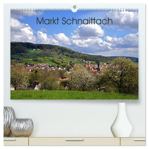 Markt Schnaittach (hochwertiger Premium Wandkalender 2026 DIN A2 quer) Kunstdruck in Hochglanz