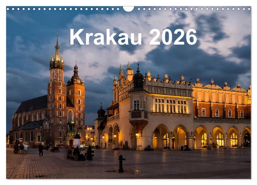 Krakau - die schönste Stadt Polens (Wandkalender 2026 DIN A3 quer) CALVENDO Monatskalender