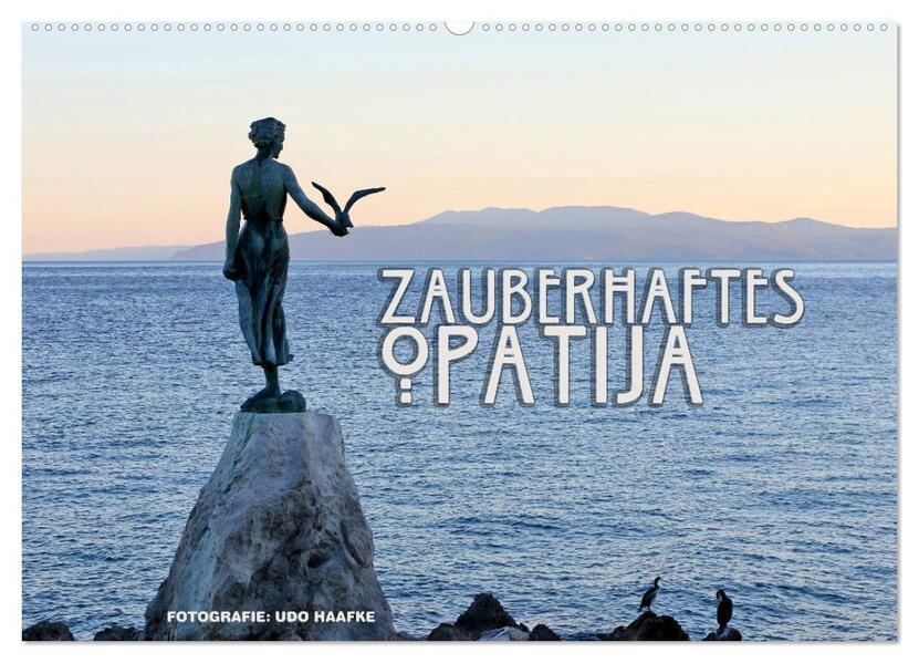 Zauberhaftes Opatija (Wandkalender 2026 DIN A2 quer) CALVENDO Monatskalender