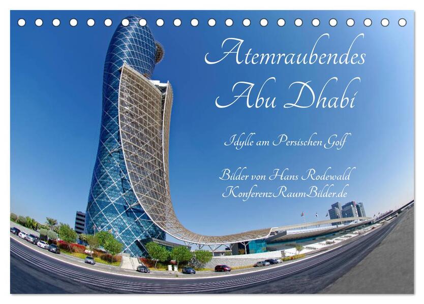 Atemraubendes Abu Dhabi - Idylle am Persischen Golf (Tischkalender 2026 DIN A5 quer) CALVENDO Monatskalender