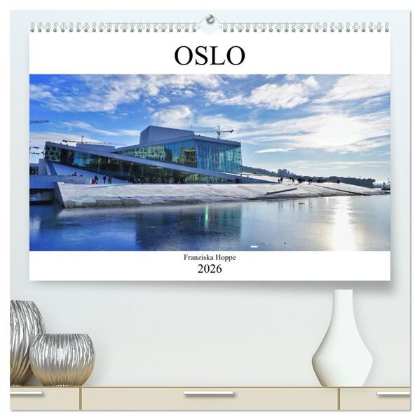 Oslo - Norwegen (hochwertiger Premium Wandkalender 2026 DIN A2 quer) Kunstdruck in Hochglanz