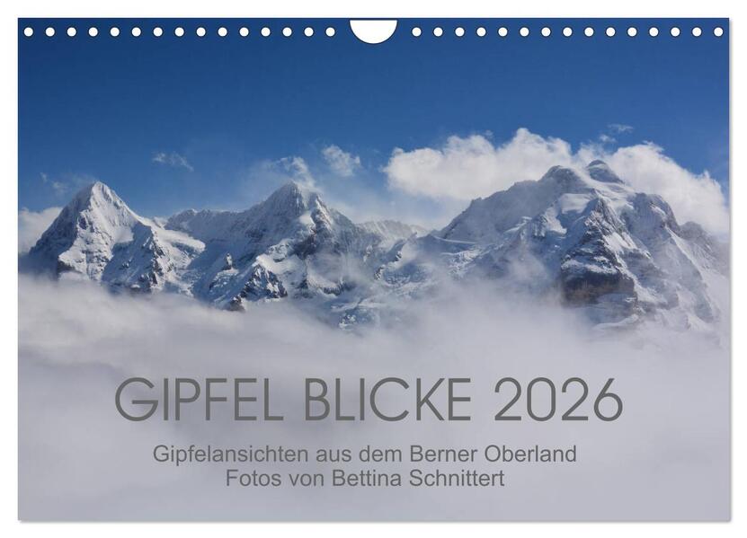 Gipfel Blicke (Wandkalender 2026 DIN A4 quer) CALVENDO Monatskalender