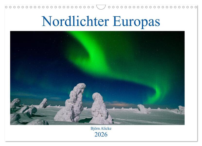 Nordlichter Europas (Wandkalender 2026 DIN A3 quer) CALVENDO Monatskalender