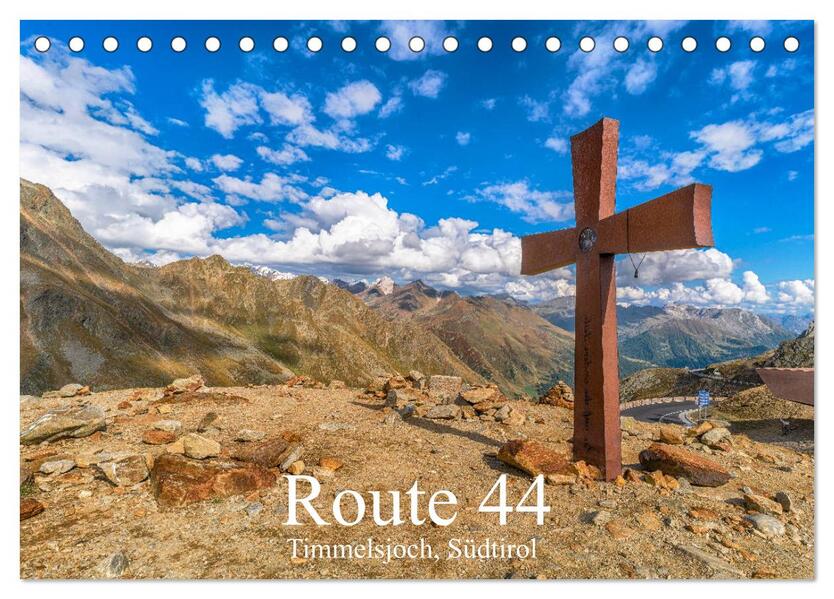 Route 44. Timmelsjoch Südtirol (Tischkalender 2026 DIN A5 quer) CALVENDO Monatskalender