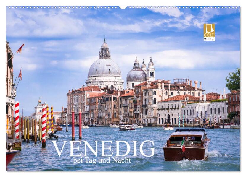 Venedig bei Tag und Nacht (Wandkalender 2026 DIN A2 quer) CALVENDO Monatskalender