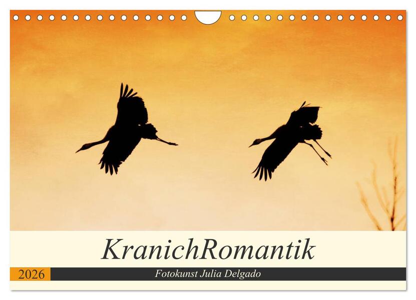 KranichRomantik (Wandkalender 2026 DIN A4 quer) CALVENDO Monatskalender