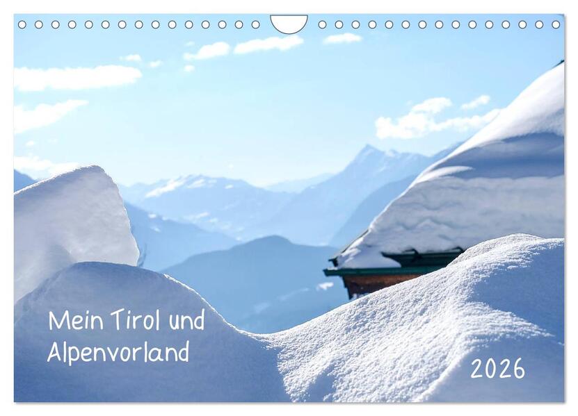 Mein Tirol und Alpenvorland (Wandkalender 2026 DIN A4 quer) CALVENDO Monatskalender
