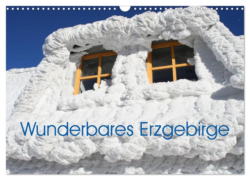 Wunderbares Erzgebirge (Wandkalender 2026 DIN A3 quer) CALVENDO Monatskalender