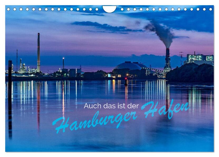 Auch das ist der Hamburger Hafen (Wandkalender 2026 DIN A4 quer) CALVENDO Monatskalender