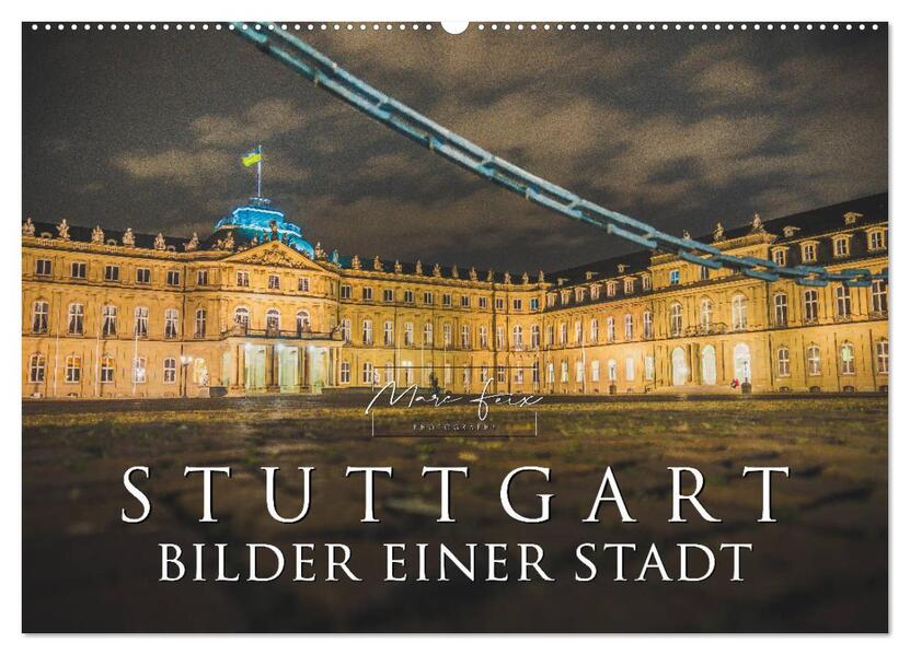 Stuttgart - Bilder einer Stadt 2026 (Wandkalender 2026 DIN A2 quer) CALVENDO Monatskalender