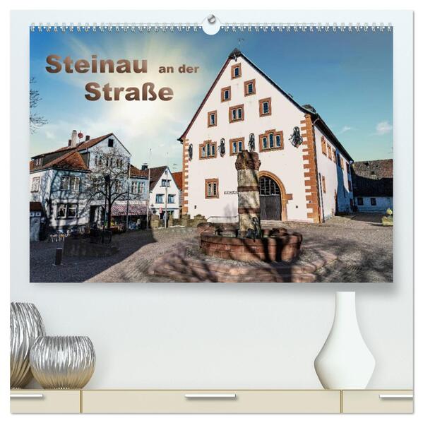 Steinau an der Straße (hochwertiger Premium Wandkalender 2026 DIN A2 quer) Kunstdruck in Hochglanz