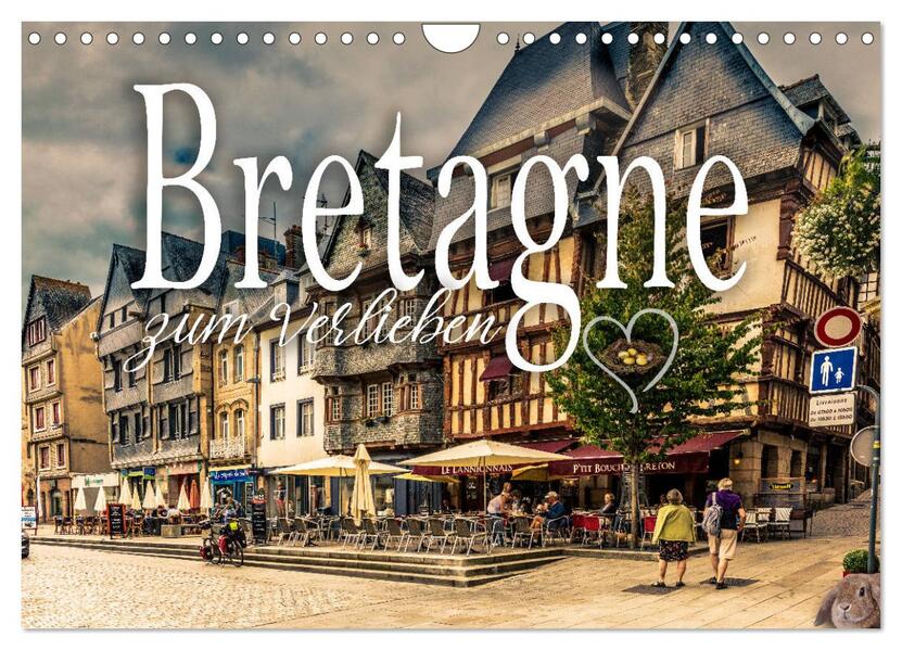 Bretagne zum Verlieben (Wandkalender 2026 DIN A4 quer) CALVENDO Monatskalender