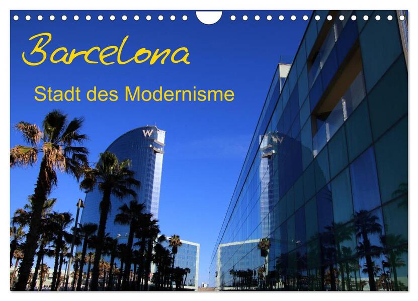 Barcelona - Stadt des Modernisme (Wandkalender 2026 DIN A4 quer) CALVENDO Monatskalender
