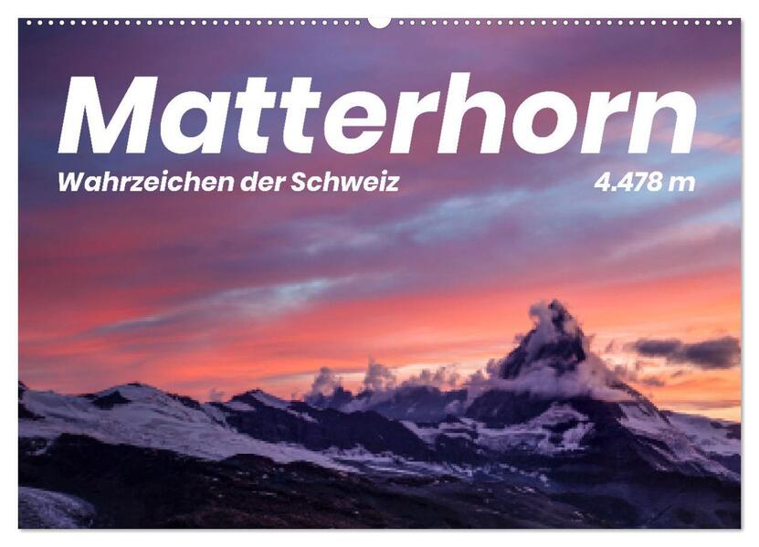 Matterhorn - Wahrzeichen der Schweiz (Wandkalender 2026 DIN A2 quer) CALVENDO Monatskalender