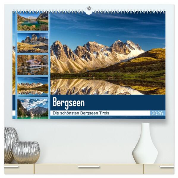 Tiroler Bergseen (hochwertiger Premium Wandkalender 2026 DIN A2 quer) Kunstdruck in Hochglanz