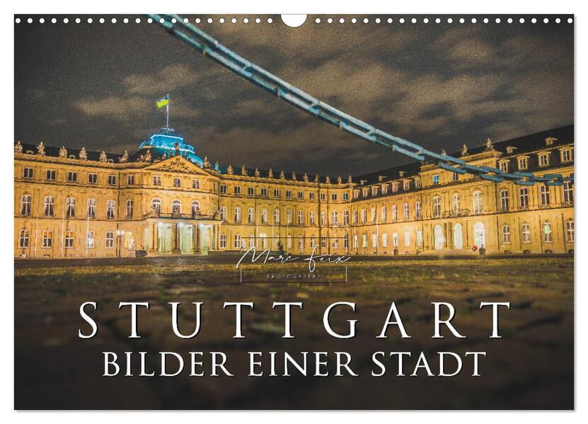 Stuttgart - Bilder einer Stadt 2026 (Wandkalender 2026 DIN A3 quer) CALVENDO Monatskalender