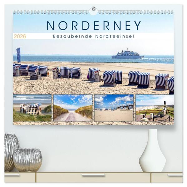 NORDERNEY Bezaubernde Nordseeinsel (hochwertiger Premium Wandkalender 2026 DIN A2 quer) Kunstdruck in Hochglanz