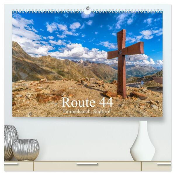 Route 44. Timmelsjoch Südtirol (hochwertiger Premium Wandkalender 2026 DIN A2 quer) Kunstdruck in Hochglanz