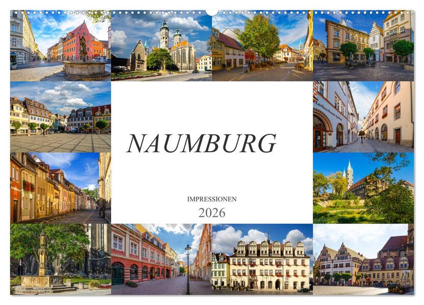 Naumburg Impressionen (Wandkalender 2026 DIN A2 quer) CALVENDO Monatskalender