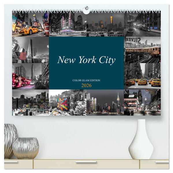 New York City - Color Glam Edition (hochwertiger Premium Wandkalender 2026 DIN A2 quer) Kunstdruck in Hochglanz