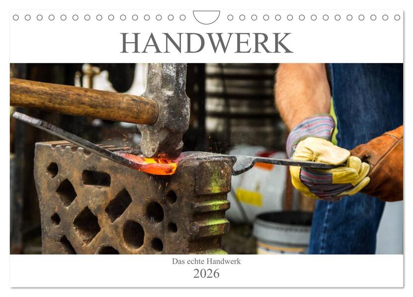 Das Handwerk - Kalender der Arbeit (Wandkalender 2026 DIN A4 quer) CALVENDO Monatskalender