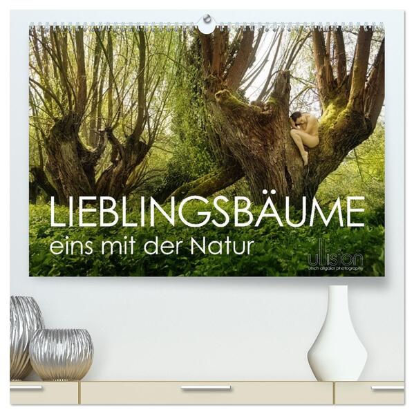 Lieblingsbäume - eins mit der Natur (hochwertiger Premium Wandkalender 2026 DIN A2 quer) Kunstdruck in Hochglanz