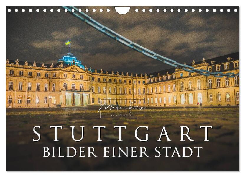 Stuttgart - Bilder einer Stadt 2026 (Wandkalender 2026 DIN A4 quer) CALVENDO Monatskalender