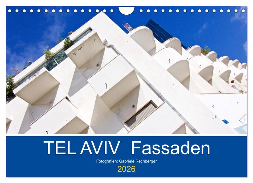 TEL AVIV Fassaden (Wandkalender 2026 DIN A4 quer) CALVENDO Monatskalender