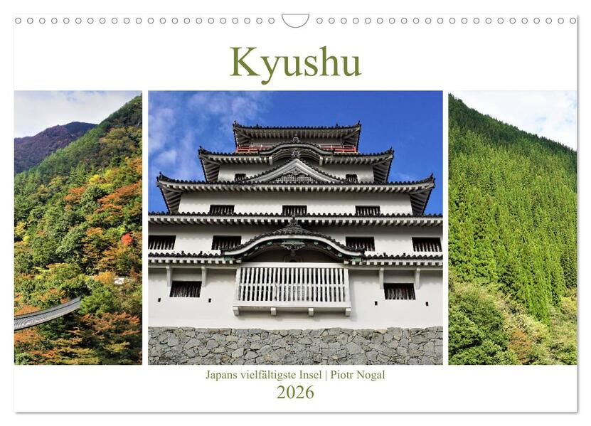 Kyushu - Japans vielfältigste Insel (Wandkalender 2026 DIN A3 quer) CALVENDO Monatskalender