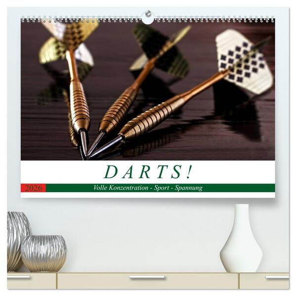Darts. Konzentration - Sport - Spannung (hochwertiger Premium Wandkalender 2026 DIN A2 quer) Kunstdruck in Hochglanz