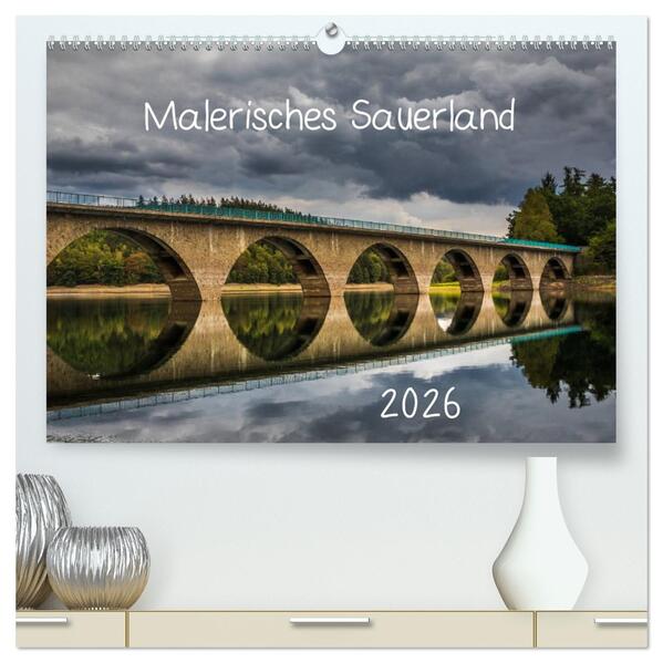 Malerisches Sauerland (hochwertiger Premium Wandkalender 2026 DIN A2 quer) Kunstdruck in Hochglanz