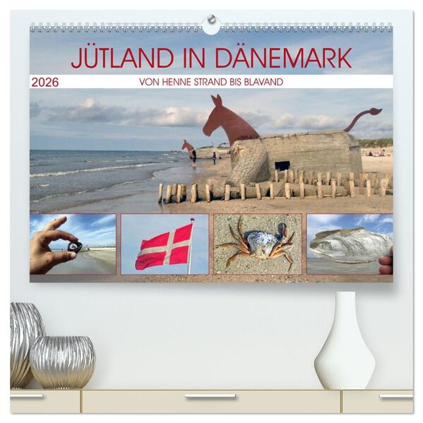Jütland in Dänemark - Von Henne Strand bis Blavand (hochwertiger Premium Wandkalender 2026 DIN A2 quer) Kunstdruck in Hochglanz