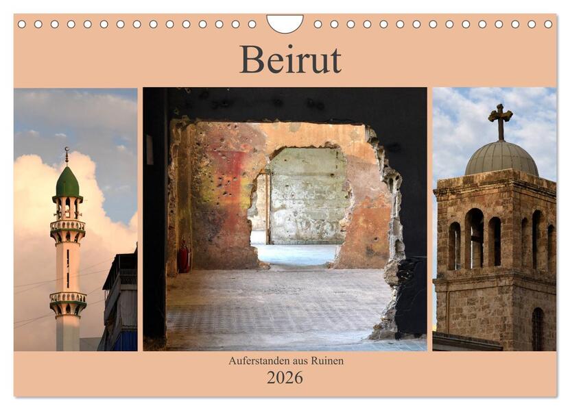 Beirut - auferstanden aus Ruinen (Wandkalender 2026 DIN A4 quer) CALVENDO Monatskalender