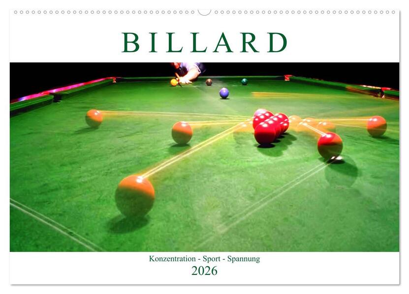 Billard. Konzentration - Sport - Spannung (Wandkalender 2026 DIN A2 quer) CALVENDO Monatskalender