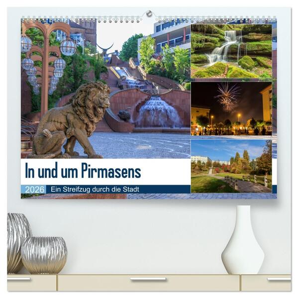 In und um Pirmasens (hochwertiger Premium Wandkalender 2026 DIN A2 quer) Kunstdruck in Hochglanz