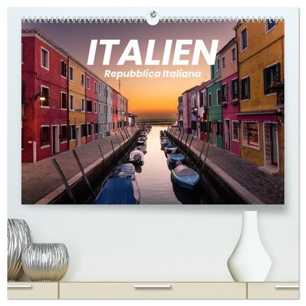 Italien - einzigartige Motive (hochwertiger Premium Wandkalender 2026 DIN A2 quer) Kunstdruck in Hochglanz