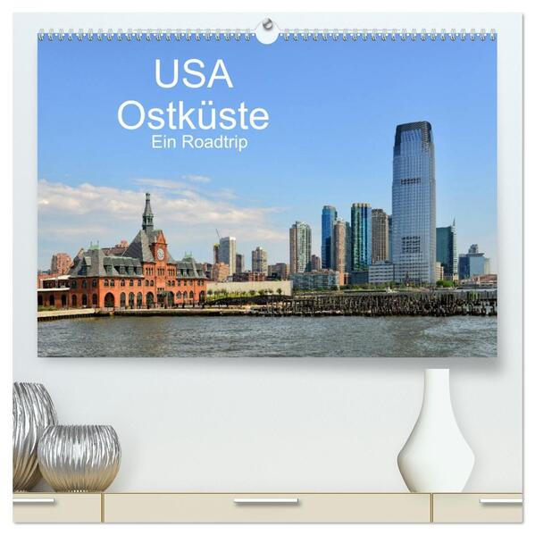 USA Ostküste Ein Road Trip (hochwertiger Premium Wandkalender 2026 DIN A2 quer) Kunstdruck in Hochglanz