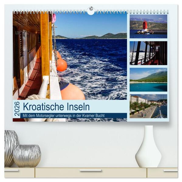 Kroatische Inseln - Mit dem Motorsegler unterwegs in der Kvarner Bucht (hochwertiger Premium Wandkalender 2026 DIN A2 quer) Kunstdruck in Hochglanz