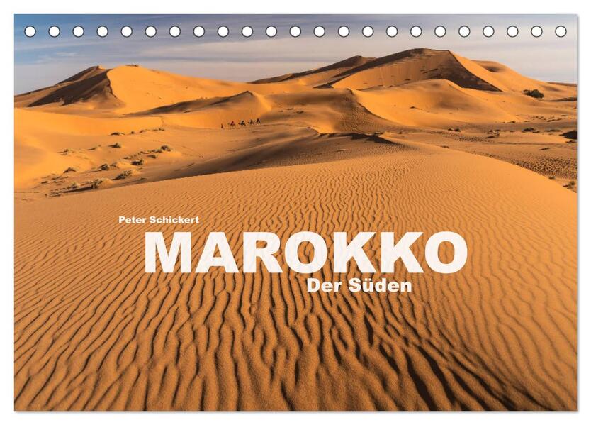 Marokko - Der Süden (Tischkalender 2026 DIN A5 quer) CALVENDO Monatskalender
