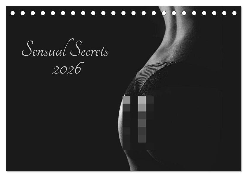 Sensual Secrets (Tischkalender 2026 DIN A5 quer) CALVENDO Monatskalender