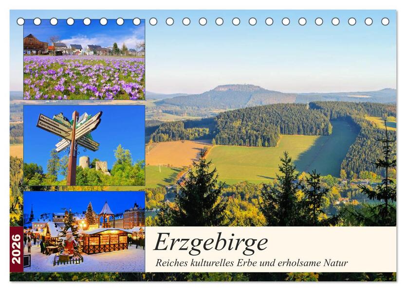 Erzgebirge - Reiches kulturelles Erbe und erholsame Natur (Tischkalender 2026 DIN A5 quer) CALVENDO Monatskalender