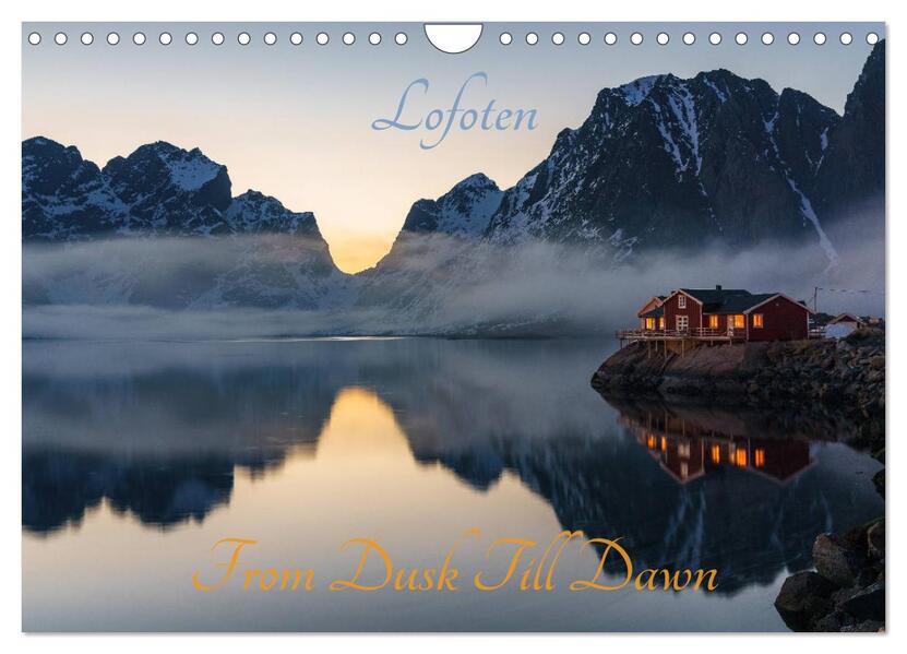 Lofoten - From Dusk Till Dawn (Wandkalender 2026 DIN A4 quer) CALVENDO Monatskalender