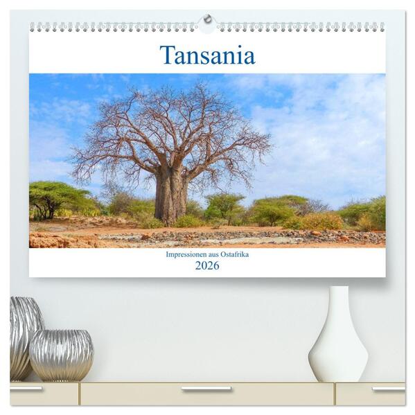 Tansania. Impressionen aus Ostafrika (hochwertiger Premium Wandkalender 2026 DIN A2 quer) Kunstdruck in Hochglanz