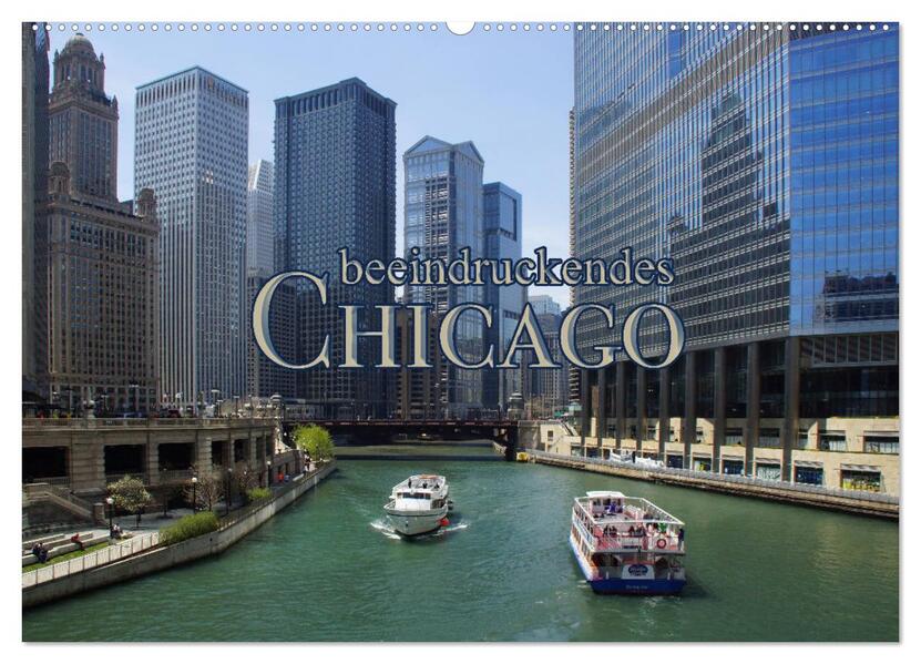 beeindruckendes Chicago (Wandkalender 2026 DIN A2 quer) CALVENDO Monatskalender